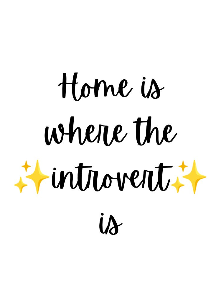 Home is where the introvert is by Hubblebug Unisex T-shirt, Sweatshirt, Hoodie, Long Sleeve Tee