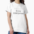 Introvert is my superpower by Alltooclose Unisex T-shirt, Sweatshirt, Hoodie, Long Sleeve Tee