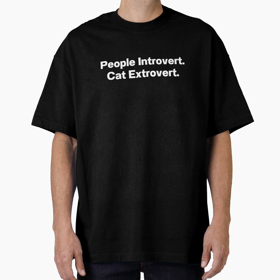 People Introvert Cat Extrovert by IntrovertWorld Unisex T-shirt, Sweatshirt, Hoodie, Long Sleeve Tee