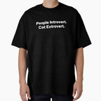 People Introvert Cat Extrovert by IntrovertWorld Unisex T-shirt, Sweatshirt, Hoodie, Long Sleeve Tee